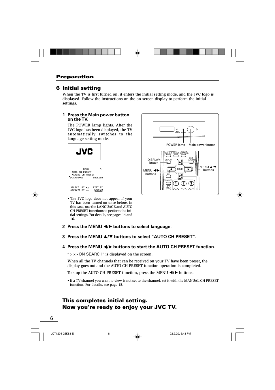 6 initial setting, Preparation, 1 press the main power button on the tv | 2 press the menu, Buttons to start the auto ch preset function | JVC AV-20N83 User Manual | Page 6 / 22