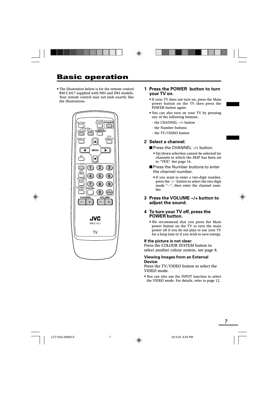 Basic operation, 1 press the power button to turn your tv on, 2 select a channel | JVC AV-20N83 User Manual | Page 7 / 22