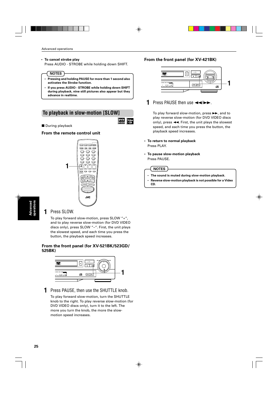 Press slow, Press pause, then use the shuttle knob, Press pause then use 1 | Advanced operations, During playback | JVC XV-525BK User Manual | Page 28 / 52