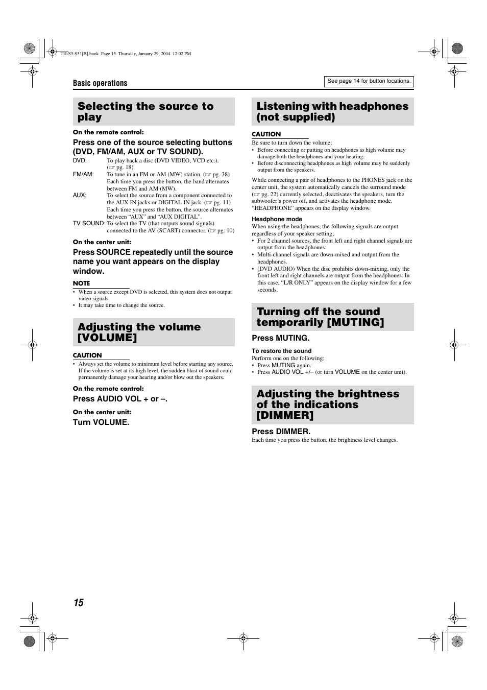 Selecting the source to play, Adjusting the volume [volume, Listening with headphones (not supplied) | Turning off the sound temporarily [muting, Surround speakers [subwfr, center, surr l/r, Adjusting the treble sound [treble, Pg. 15, Search, A pg. 15), A pg. 15), the | JVC XV-THS5 User Manual | Page 18 / 48