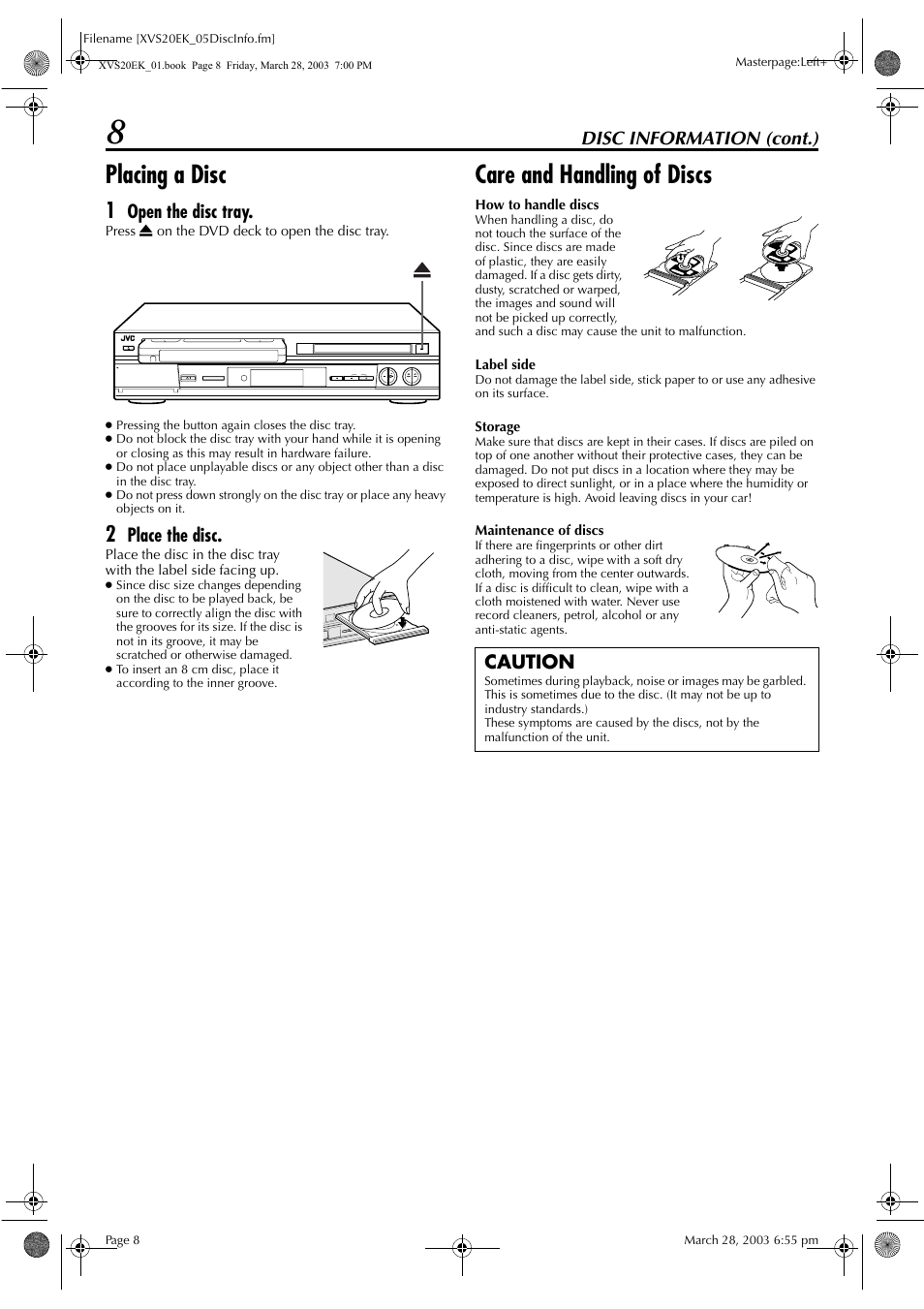 Placing a disc, Care and handling of discs, Disc information (cont.) | Open the disc tray, Place the disc, Caution | JVC HR-XVS20EK User Manual | Page 8 / 100