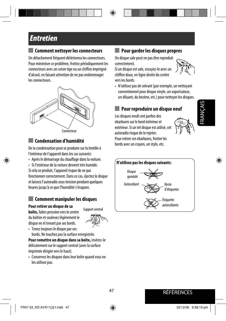 Entretien, Références français, Comment nettoyer les connecteurs | Condensation d’humidité, Comment manipuler les disques, Pour garder les disques propres, Pour reproduire un disque neuf | JVC KD-AVX11 User Manual | Page 163 / 177