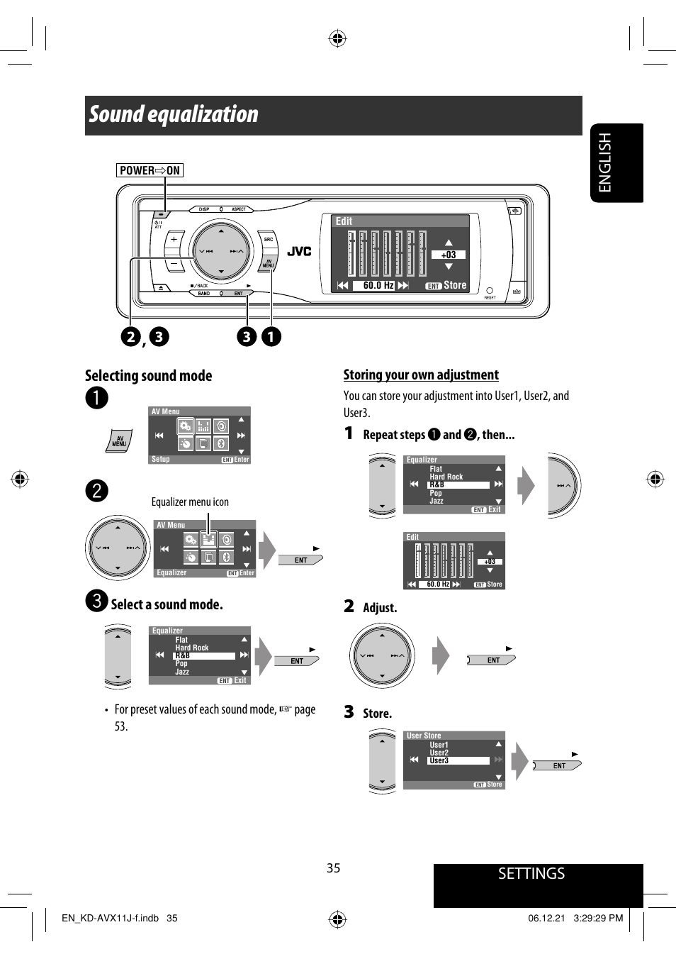 Settings, Sound equalization, English selecting sound mode | Select a sound mode, Storing your own adjustment, For preset values of each sound mode, ☞ page 53, Repeat steps ~ and ÿ , then, Adjust, Store | JVC KD-AVX11 User Manual | Page 35 / 177