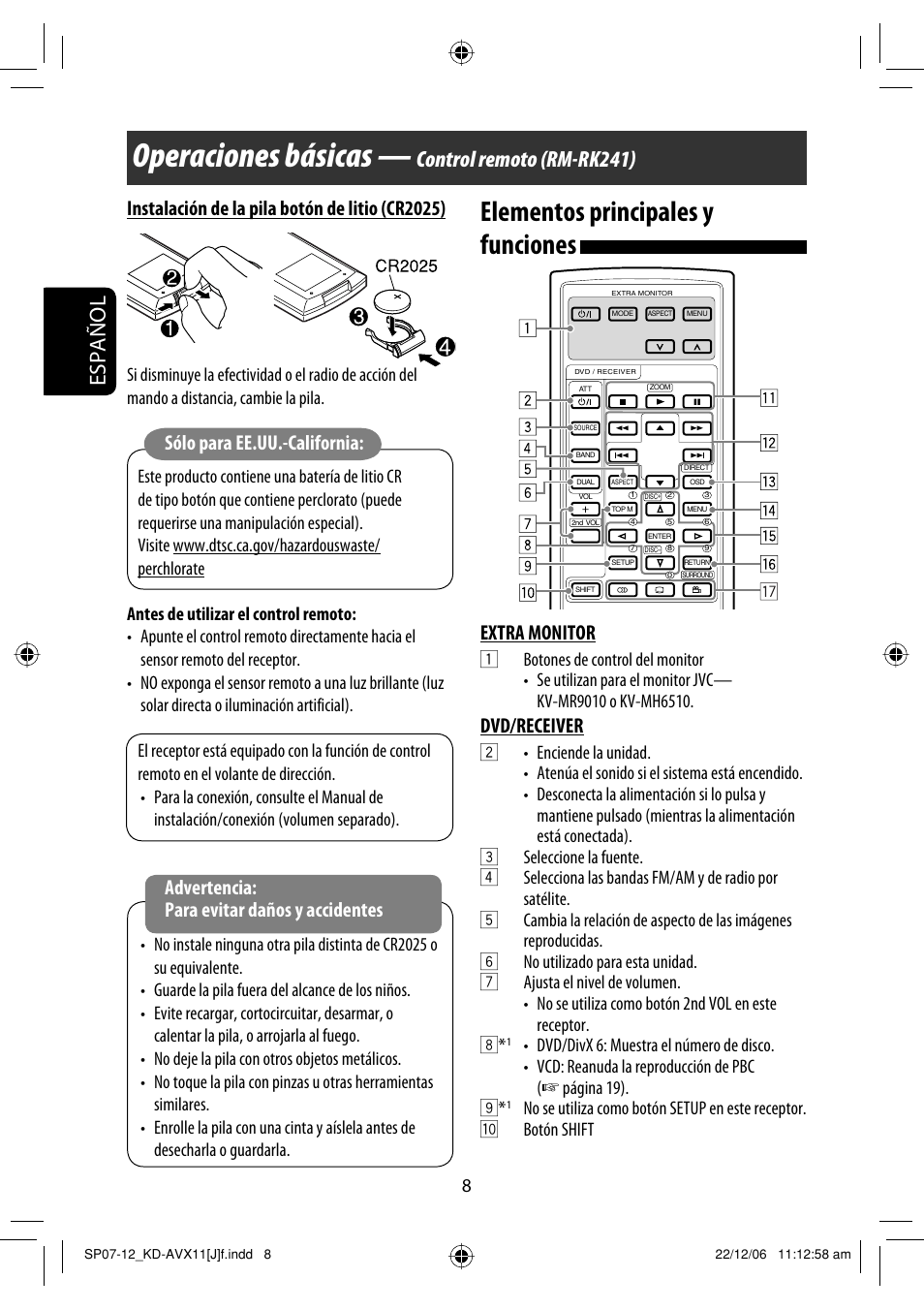 Operaciones básicas, Elementos principales y funciones, Español | Control remoto (rm-rk241), Extra monitor, Dvd/receiver, Instalación de la pila botón de litio (cr2025), Sólo para ee.uu.-california, Advertencia: para evitar daños y accidentes | JVC KD-AVX11 User Manual | Page 66 / 177