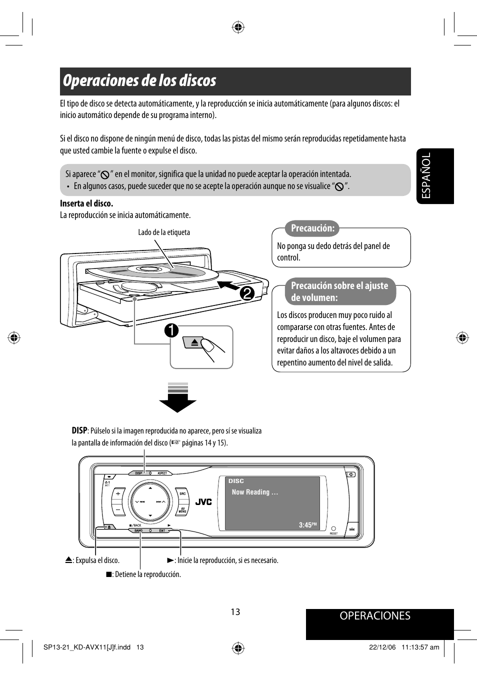 Operaciones de los discos, Operaciones, Español | Precaución, Precaución sobre el ajuste de volumen | JVC KD-AVX11 User Manual | Page 71 / 177