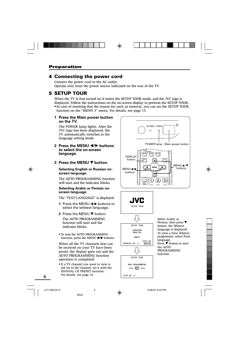 4 connecting the power cord, 5 setup tour, Preparation | 1 press the main power button on the tv | JVC AV-16KG11 User Manual | Page 6 / 20