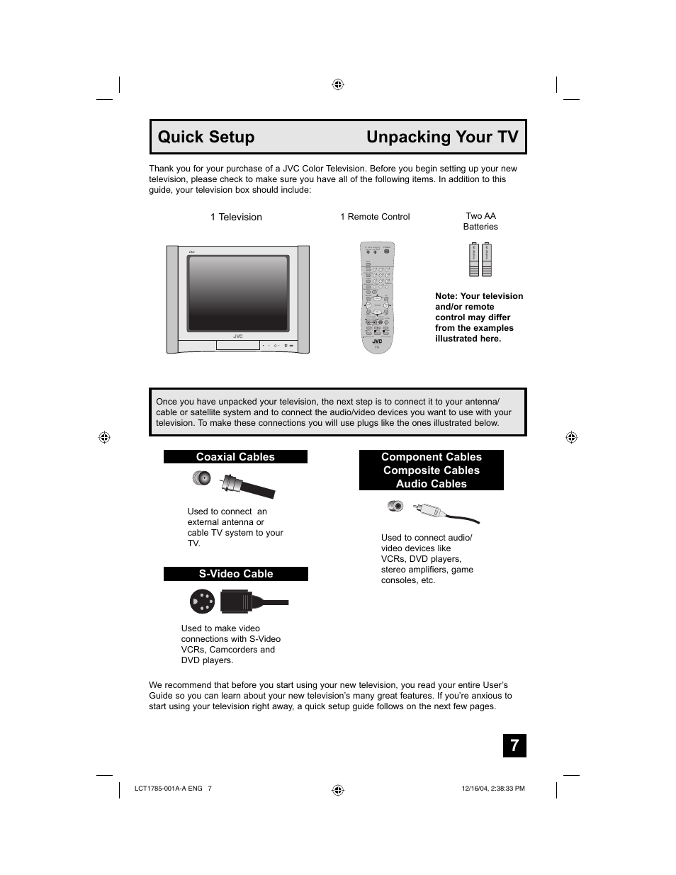 Quick setup unpacking your tv, Coaxial cables s-video cable, Component cables composite cables audio cables | 1 television, Display sleep timer input theater pro video status, Return, Rm-c1258g aspect on timer power, Two aa batteries | JVC AV 20F476 User Manual | Page 7 / 52