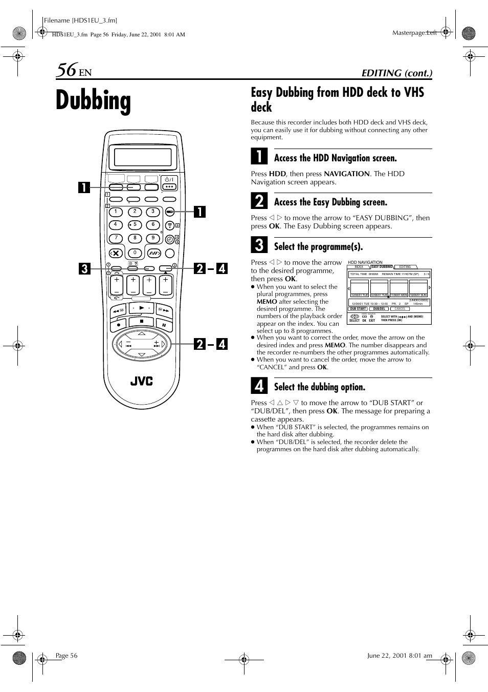 Dubbing, Easy dubbing from hdd deck to vhs deck, Editing (cont.) | Access the hdd navigation screen, Access the easy dubbing screen, Select the programme(s), Select the dubbing option | JVC HM-HDS1EU User Manual | Page 56 / 100