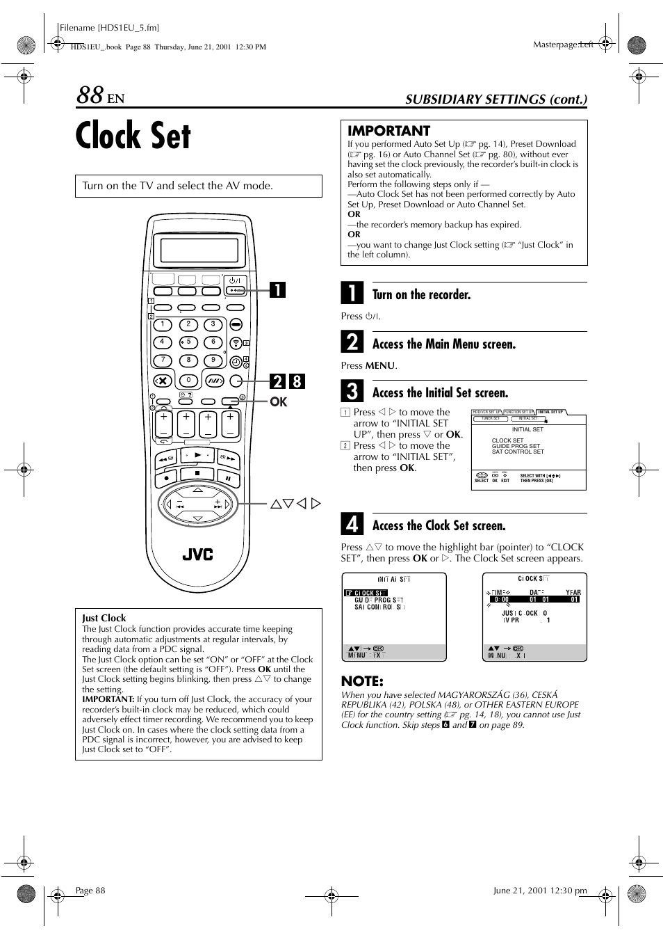 Clock set, Subsidiary settings (cont.), Turn on the recorder | Access the main menu screen, Access the initial set screen, Access the clock set screen, Important | JVC HM-HDS1EU User Manual | Page 88 / 100