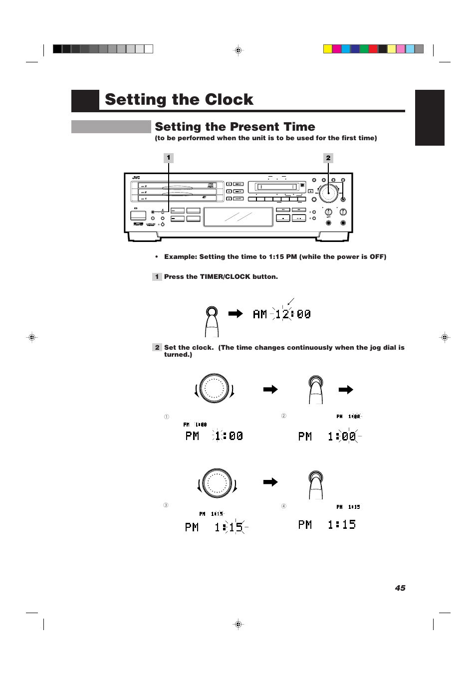 Setting the clock, Setting the present time, 45 english | 1 press the timer/clock button | JVC XU-301BK User Manual | Page 47 / 59