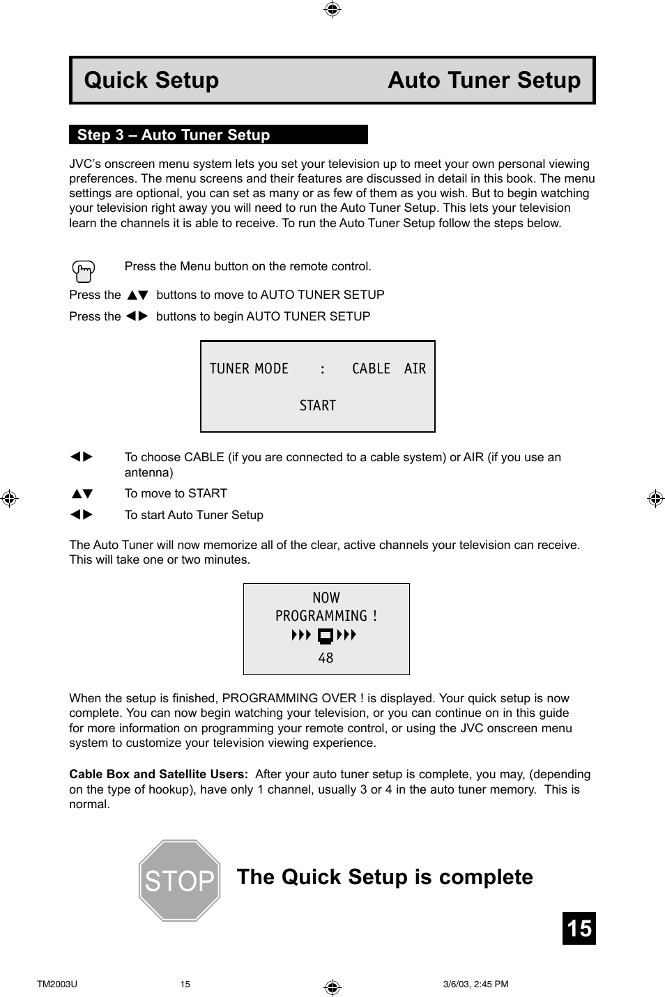 15 quick setup auto tuner setup, The quick setup is complete | JVC TM-2003U User Manual | Page 15 / 40