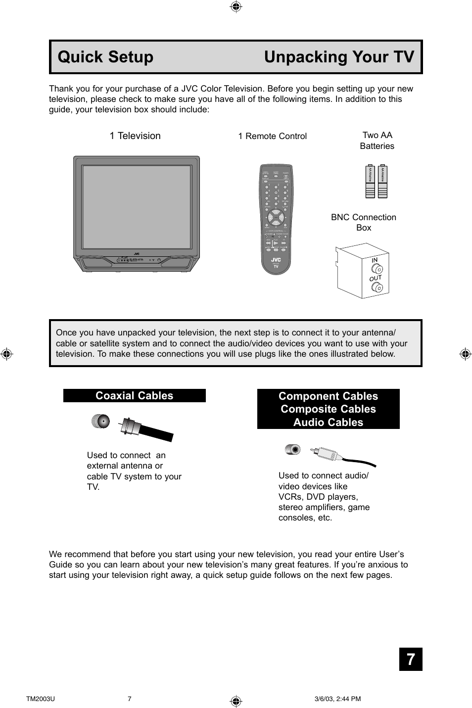 Quick setup, Quick setup unpacking your tv, Coaxial cables | Component cables composite cables audio cables, 1 television, Two aa batteries, Bnc connection box | JVC TM-2003U User Manual | Page 7 / 40