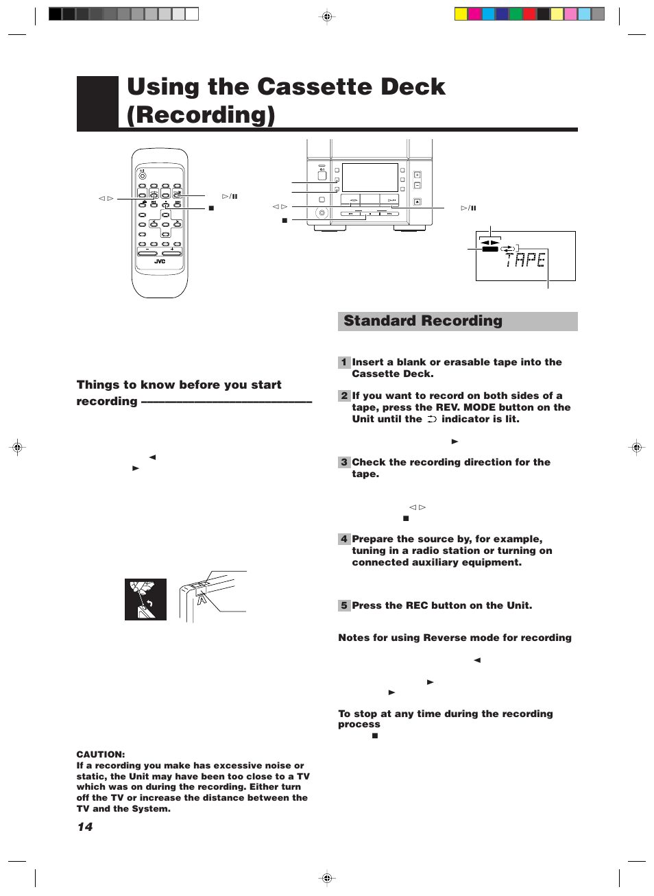 Using the cassette deck (recording), Standard recording, Things to know before you start recording | 3 check the recording direction for the tape, 5 press the rec button on the unit | JVC UX-V100 User Manual | Page 16 / 24