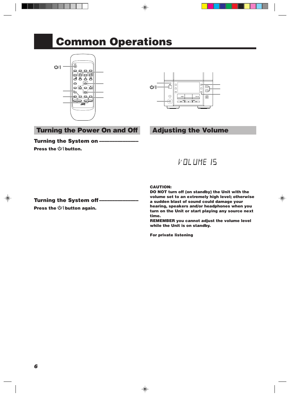 Common operations, Adjusting the volume, Turning the power on and off | Turning the system on, Turning the system off, Press the button, Press the button again, Down up multi control, Aux rec rev mode ahb pro timer clock, Open/close | JVC UX-V100 User Manual | Page 8 / 24