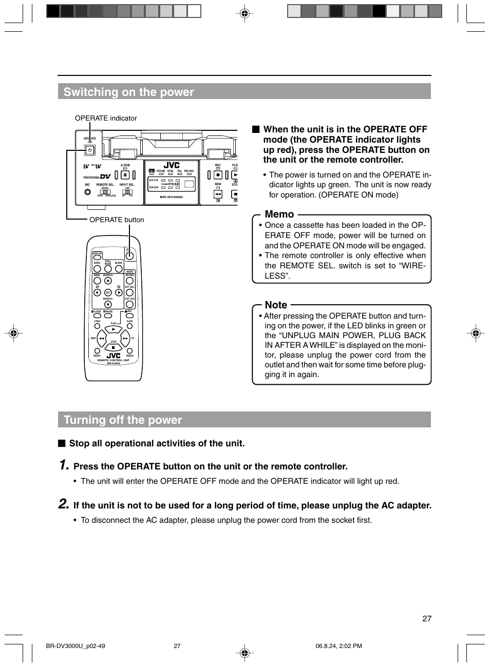 Switching on the power, Turning off the power, Stop all operational activities of the unit | Operate indicator operate button | JVC BR-DV3000U User Manual | Page 27 / 72