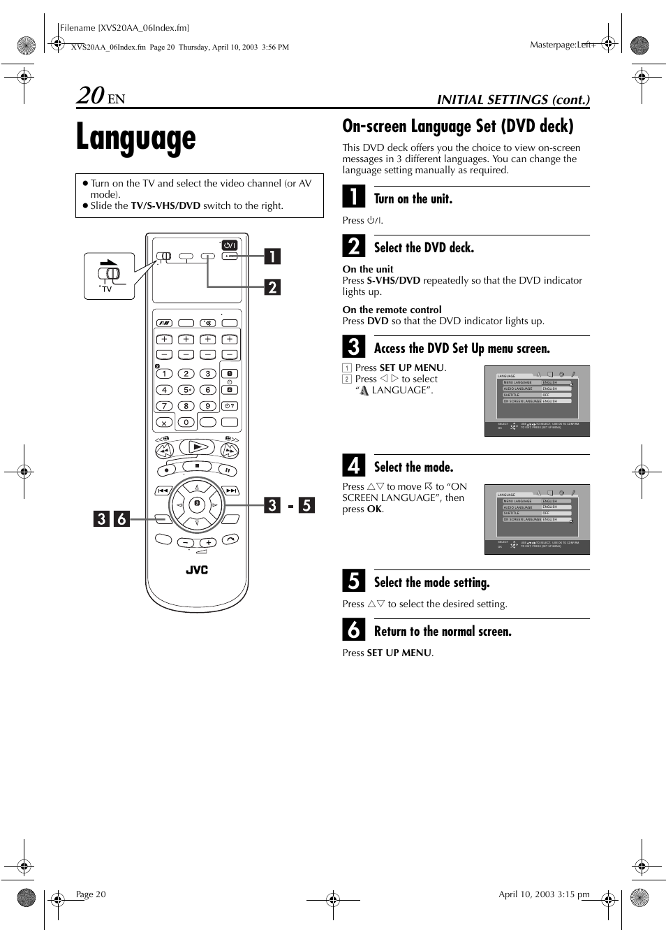 Language, On-screen language set (s-vhs deck), Pg. 83 | On-screen language set (dvd deck), Initial settings (cont.), Turn on the unit, Select the dvd deck, Access the dvd set up menu screen, Select the mode, Select the mode setting | JVC LPT0762-001B User Manual | Page 20 / 100