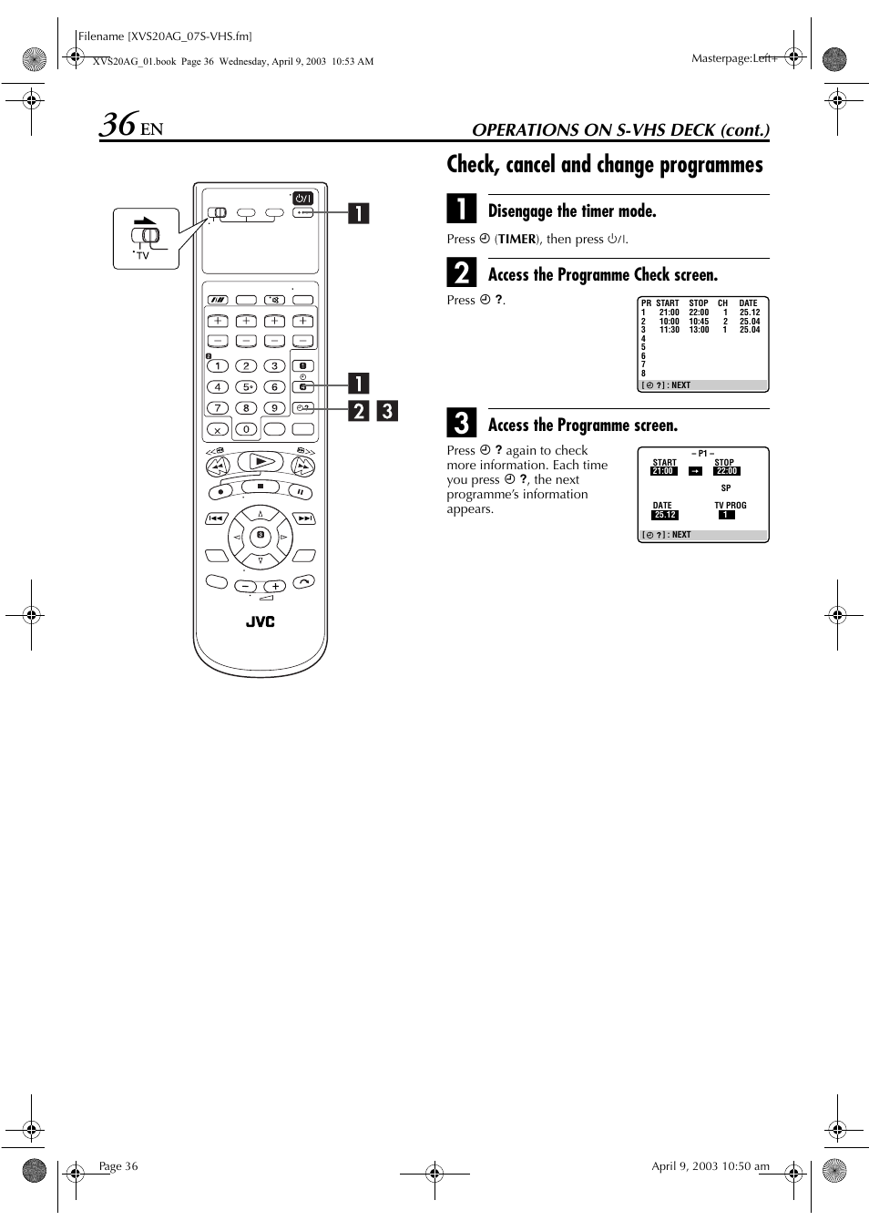 Check, cancel and change programmes, Pg. 36, Operations on s-vhs deck (cont.) | Disengage the timer mode, Access the programme check screen, Access the programme screen | JVC LPT0762-001B User Manual | Page 36 / 100