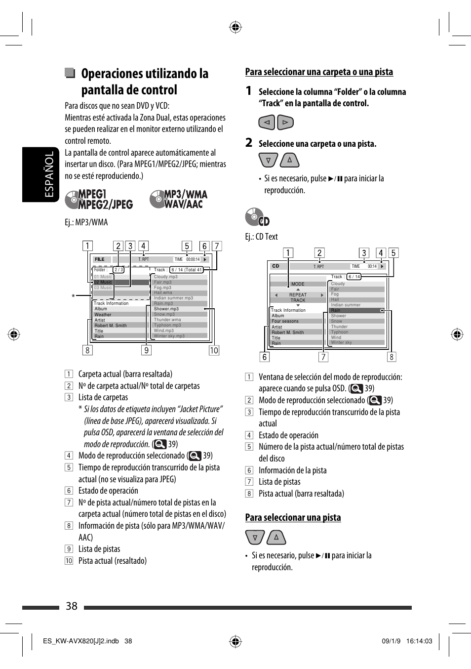 Operaciones utilizando la pantalla de control, 38 español, Para seleccionar una carpeta o una pista | Para seleccionar una pista | JVC KW-AVX820 User Manual | Page 106 / 207