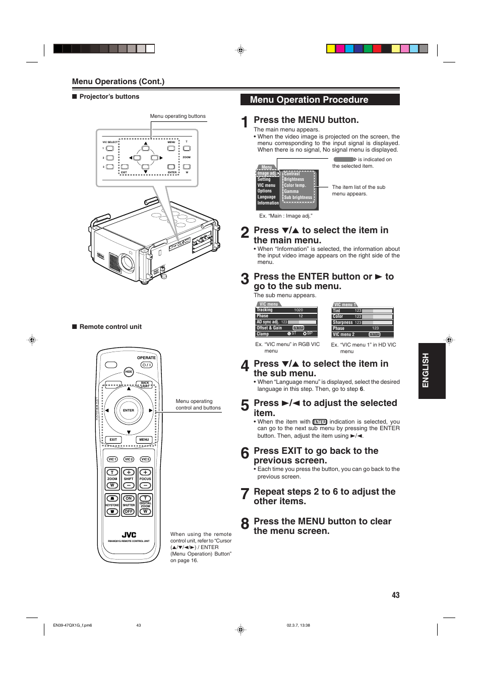 Menu operation procedure, Press the menu button, Press ∞ / 5 to select the item in the main menu | Press the enter button or 3 to go to the sub menu, Press ∞ / 5 to select the item in the sub menu, Press 3 / 2 to adjust the selected item, Press exit to go back to the previous screen, Repeat steps 2 to 6 to adjust the other items, Press the menu button to clear the menu screen | JVC DLA-QX1G User Manual | Page 45 / 64