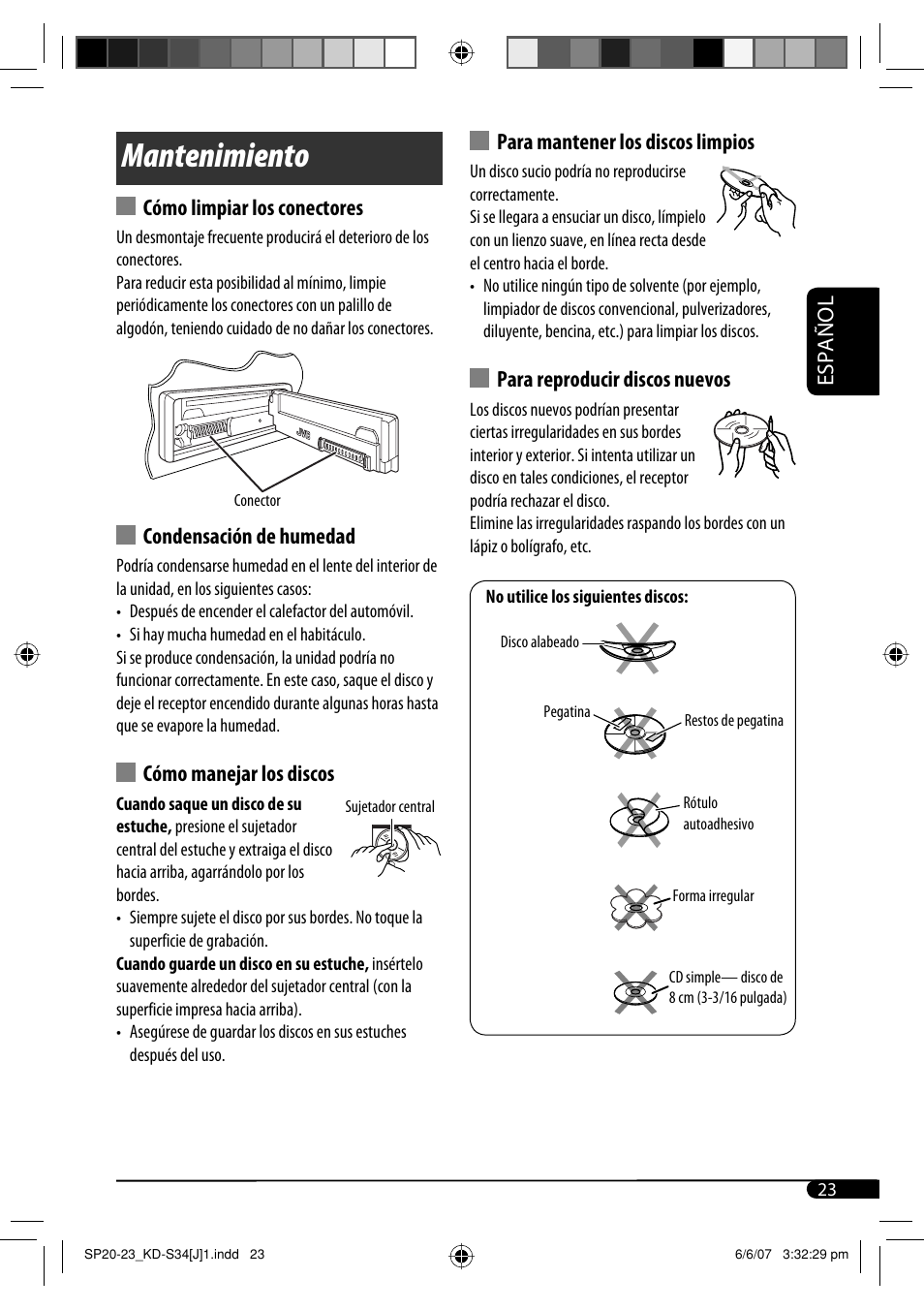 Mantenimiento, Español para mantener los discos limpios, Para reproducir discos nuevos | Cómo limpiar los conectores, Condensación de humedad, Cómo manejar los discos | JVC KD-S34 User Manual | Page 49 / 54