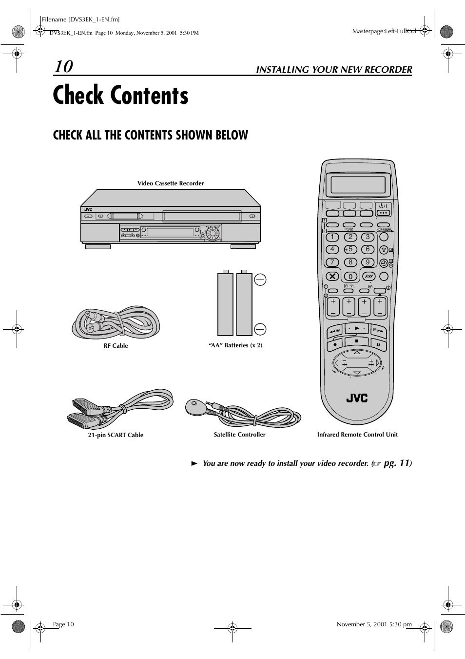 Check contents, Check all the contents shown below, Installing your new recorder | Pg. 11 | JVC HR-DVS3EK User Manual | Page 10 / 92