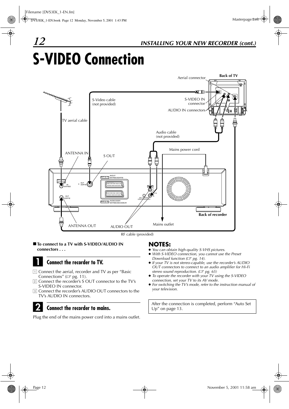 S-video connection, Installing your new recorder (cont.), Connect the recorder to tv | Connect the recorder to mains | JVC HR-DVS3EK User Manual | Page 12 / 92