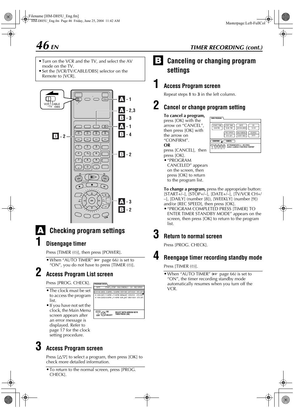 Checking program settings, Canceling or changing program settings, Timer recording (cont.) | Disengage timer, Access program list screen, Access program screen, Cancel or change program setting, Return to normal screen, Reengage timer recording standby mode | JVC D-VHS User Manual | Page 46 / 92