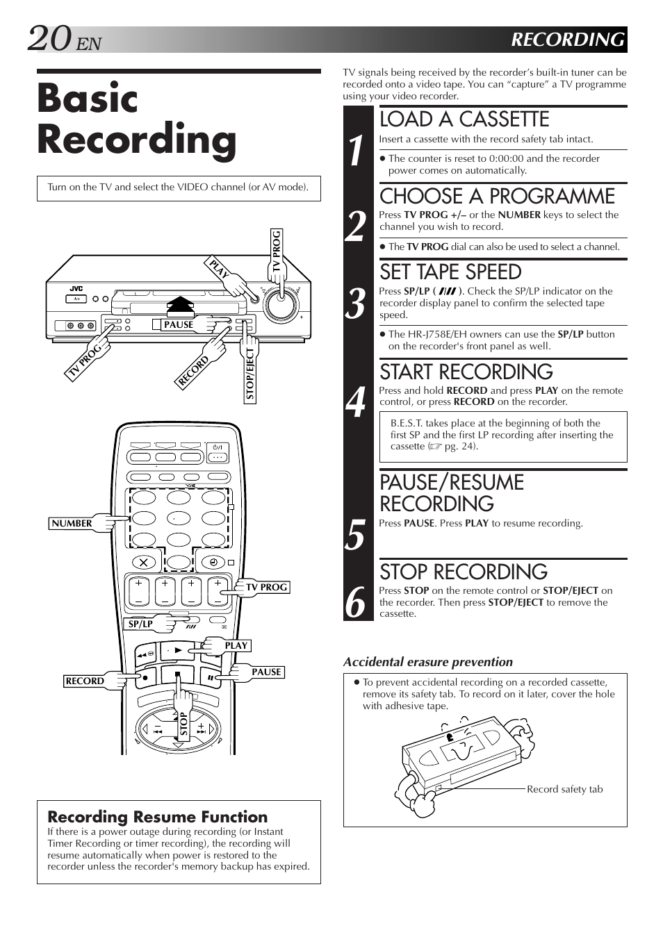 Basic recording, Load a cassette, Choose a programme | Set tape speed, Start recording, Pause/resume recording, Stop recording, Recording | JVC HR-DD858E/EH User Manual | Page 20 / 64