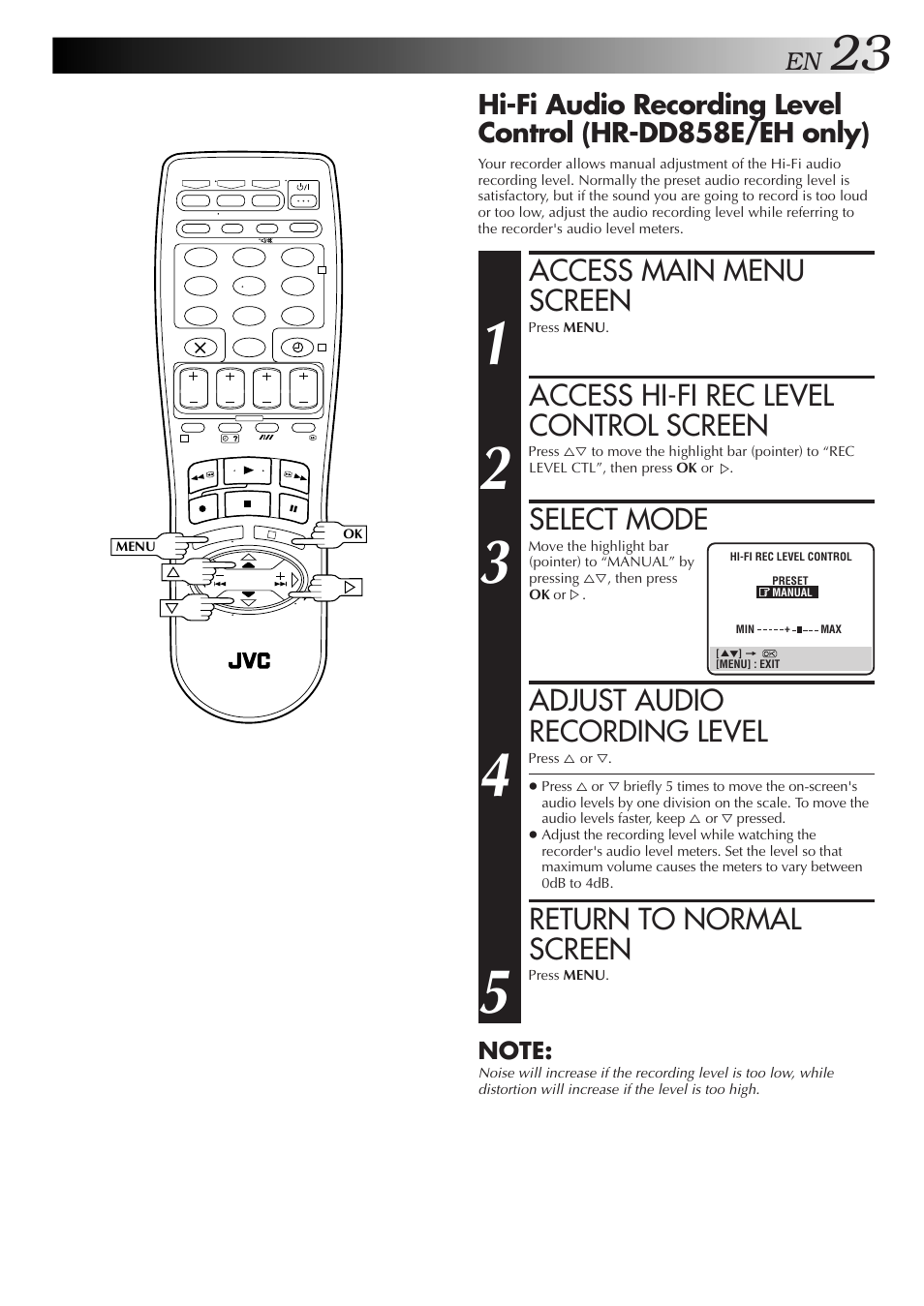 Access main menu screen, Access hi-fi rec level control screen, Select mode | Adjust audio recording level, Return to normal screen | JVC HR-DD858E/EH User Manual | Page 23 / 64