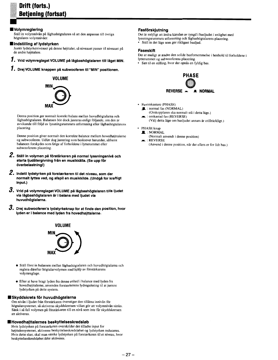 Drift (forts.) betjening (fortsat), Volymreglering, Indstilling af lydstyrken | Volume min, Fasförskjutning, Faseskift, Reverse, Volume, Iskyddskrets för huvudhögtalarna, I hovedhojttalernes beskyttelseskredsleb | JVC SX-DD3 User Manual | Page 34 / 42