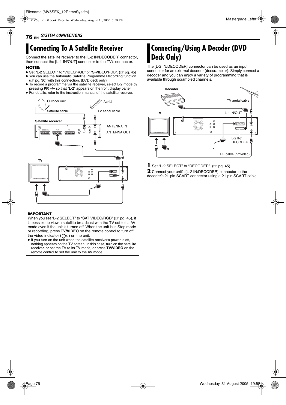 System connections, Connecting to a satellite receiver, Connecting/using a decoder (dvd deck only) | Pg. 76) | JVC DR-MV5BEK User Manual | Page 76 / 100