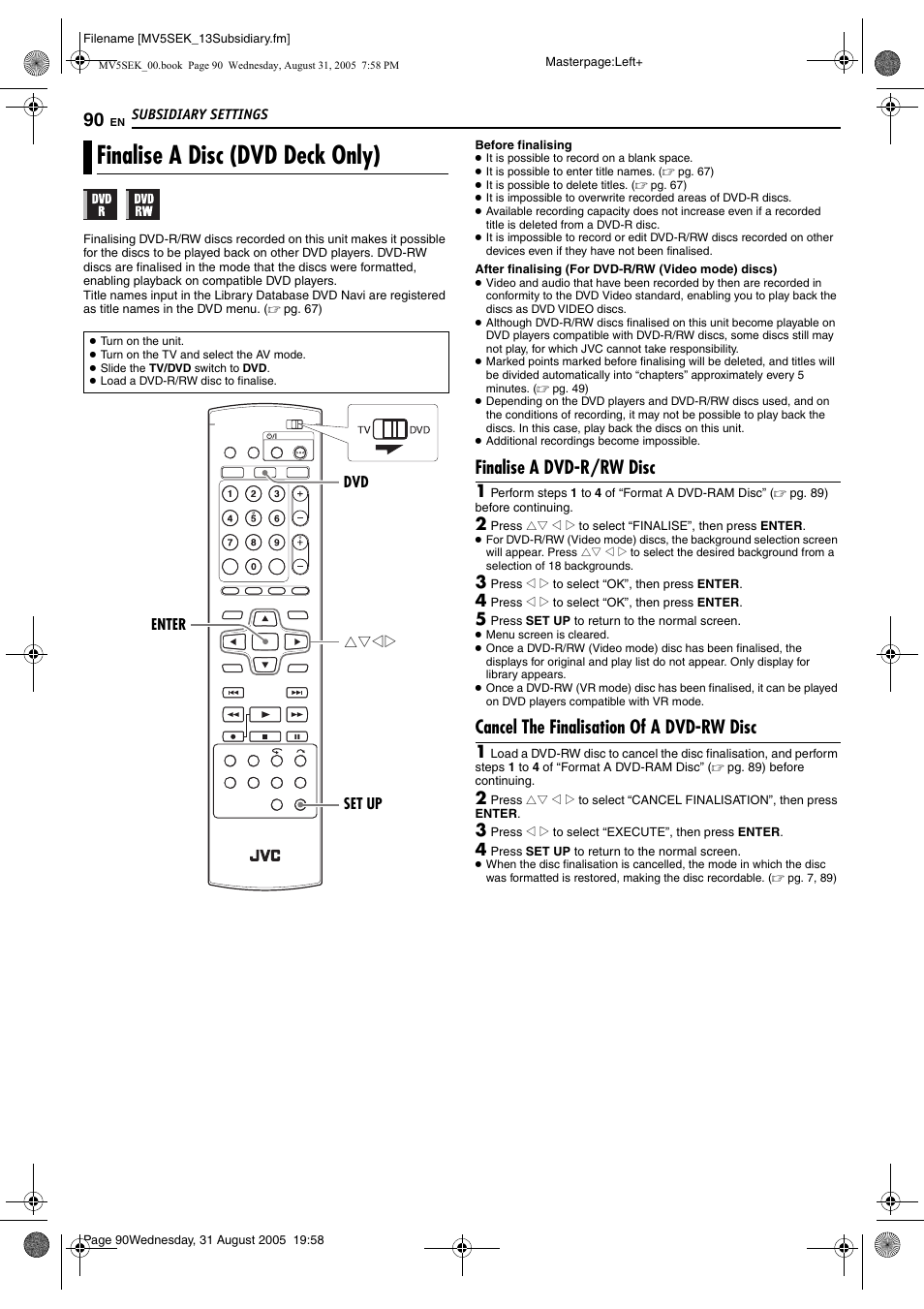 Finalise a disc (dvd deck only), Finalise a dvd-r/rw disc, Cancel the finalisation of a dvd-rw disc | Ideo mode) is finalised, Pg. 90), it, Pg. 90) | JVC DR-MV5BEK User Manual | Page 90 / 100