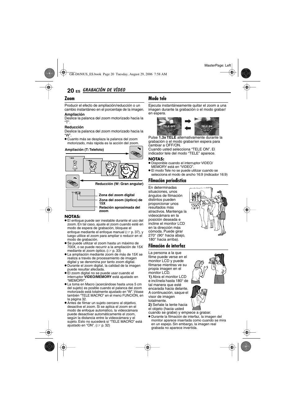 Zoom, Modo tele, Filmación periodística | Filmación de interfaz, 20 modo tele, 20 filmación periodística, 20 filmación de interfaz, Tele, P. 20), Izado [t/w | JVC GR-D650U User Manual | Page 76 / 112