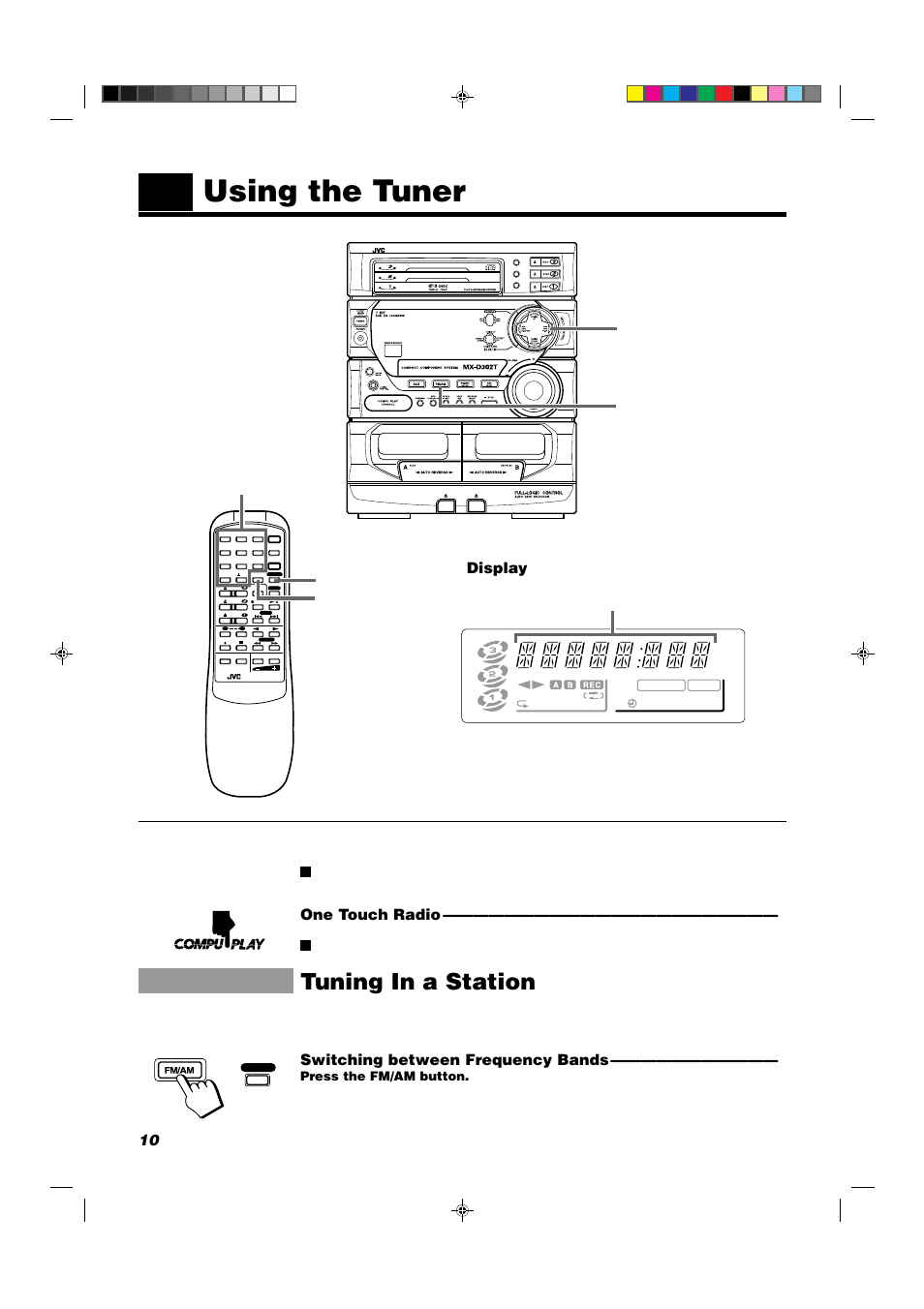 Using the tuner, Tuning in a station, One touch radio | Switching between frequency bands, Display, Press the fm/am button, Or multi control | JVC MX-D302T User Manual | Page 12 / 32