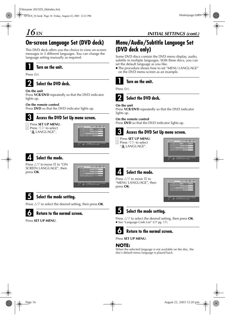 On-screen language set (dvd deck), Menu/audio/subtitle language set (dvd deck only), Pg. 16) | Initial settings (cont.), Turn on the unit, Select the dvd deck, Access the dvd set up menu screen, Select the mode, Select the mode setting, Return to the normal screen | JVC 0504CSH-ID-VT User Manual | Page 16 / 84