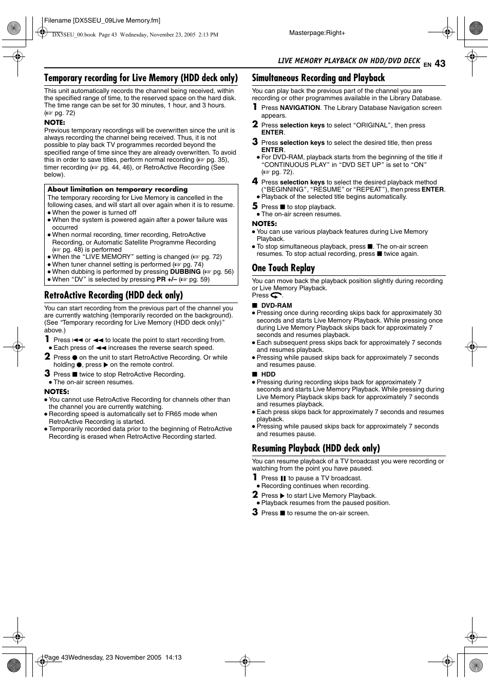 Retroactive recording (hdd deck only), Simultaneous recording and playback, One touch replay | Resuming playback (hdd deck only) | JVC DR-DX5SE User Manual | Page 43 / 92