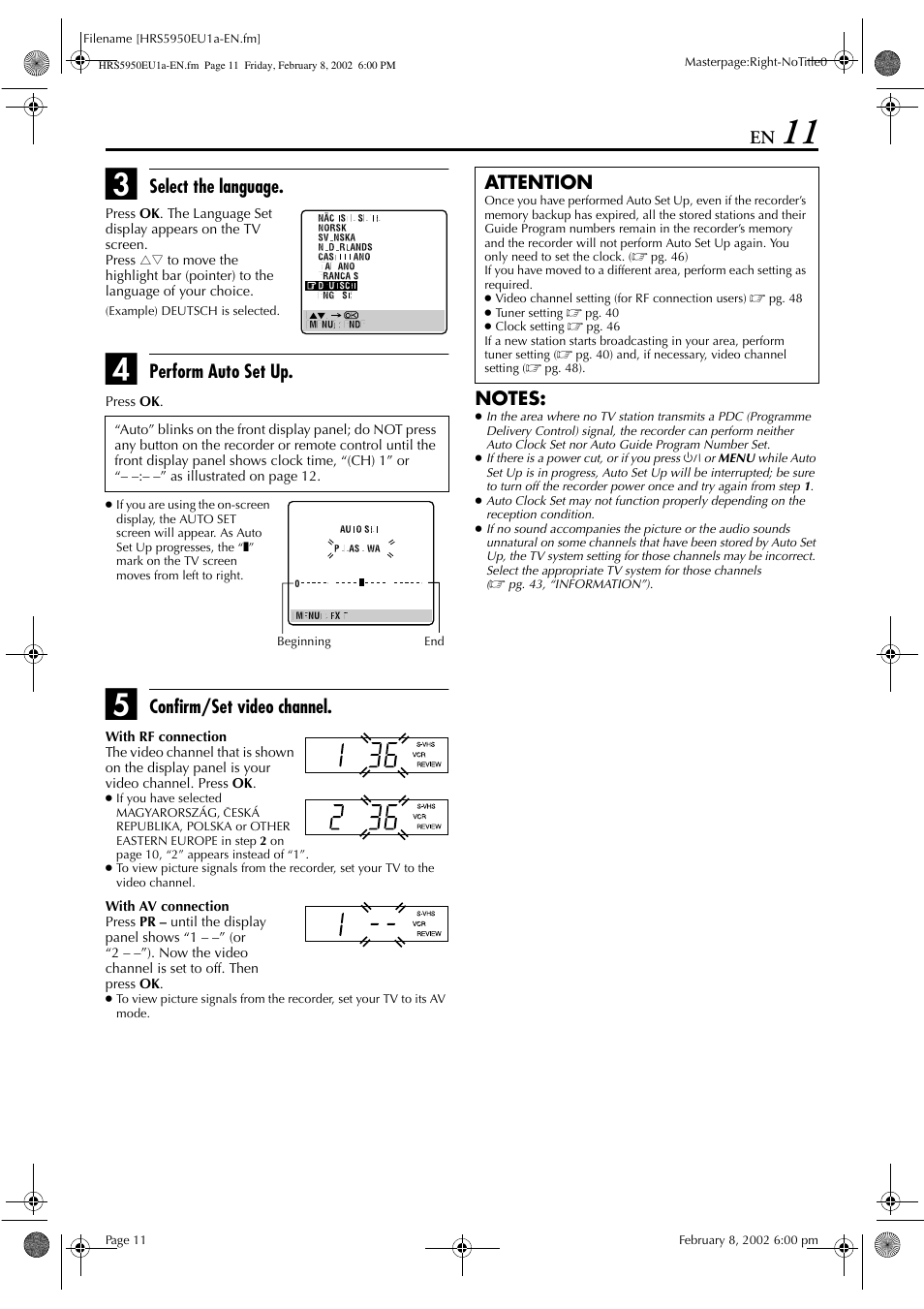 Select the language, Perform auto set up, Confirm/set video channel | Attention | JVC 0302MNV*ID*JVE User Manual | Page 11 / 56