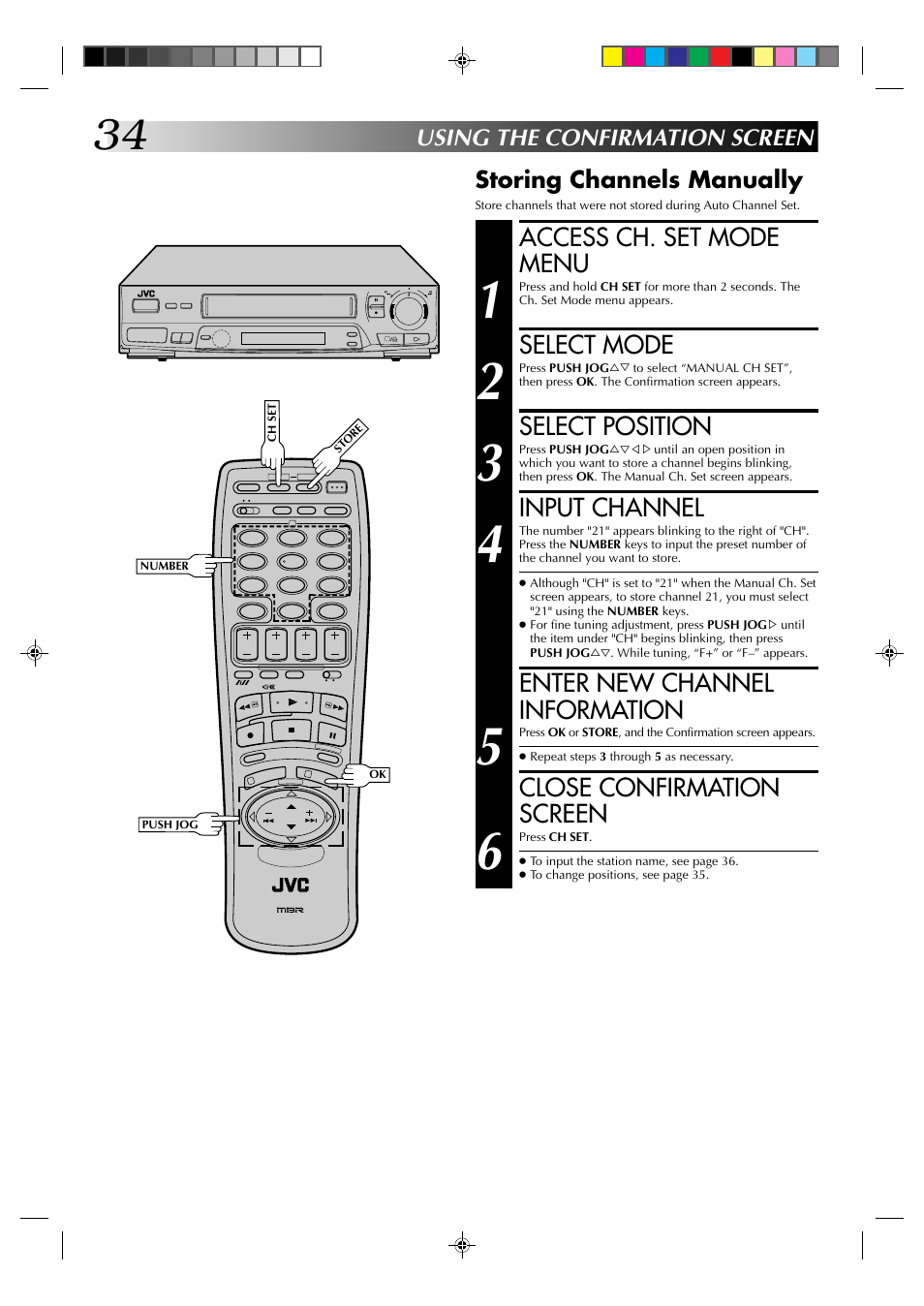 Access ch. set mode menu, Select mode, Select position | Input channel, Enter new channel information, Close confirmation screen, Using the confirmation screen, Storing channels manually | JVC HR-J235EK User Manual | Page 34 / 48