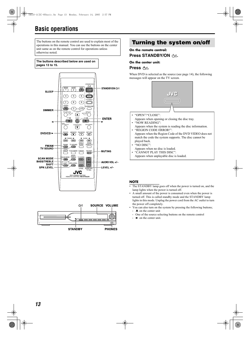 Basic operations, Turning the system on/off, Press standby/on | Press, On the remote control, On the center unit | JVC GVT0155-001A User Manual | Page 16 / 43
