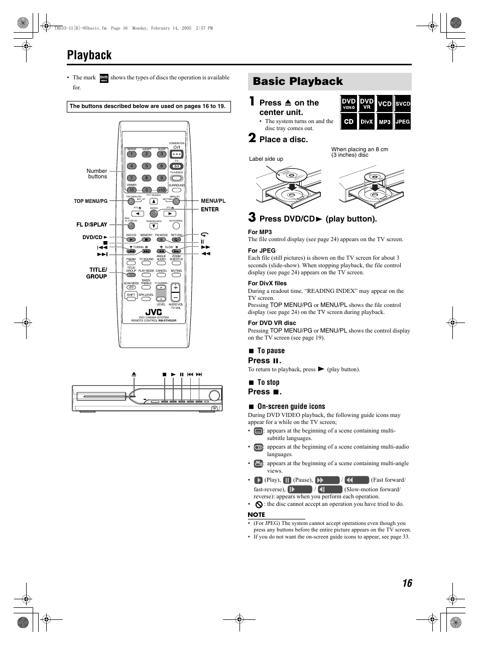 Playback, Basic playback, Press 0 on the center unit | Place a disc, Press dvd/cd 3 (play button), Press 8, Press 7, 7to pause, 7to stop, 7on-screen guide icons | JVC GVT0155-001A User Manual | Page 19 / 43