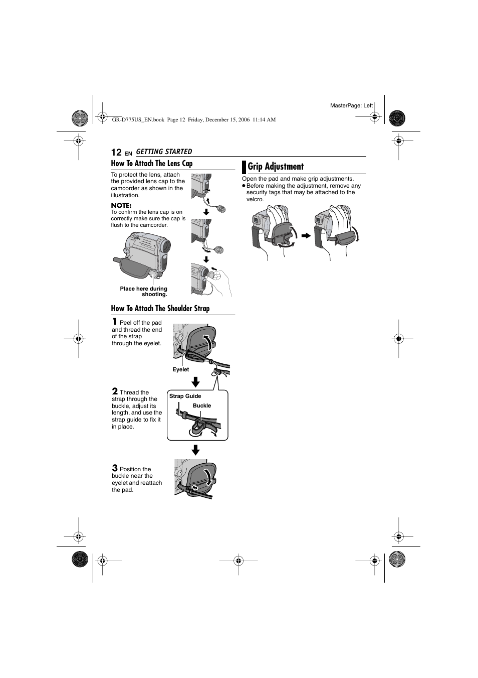 How to attach the lens cap, How to attach the shoulder strap, Grip adjustment | Pg. 12), Elet (੬ pg. 12), Ap (੬ pg. 12) | JVC GR-D775U User Manual | Page 12 / 52