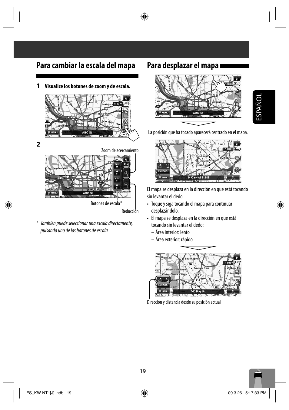 Para cambiar la escala del mapa, Para desplazar el mapa, Esp añol | JVC KW-NT1 User Manual | Page 117 / 293