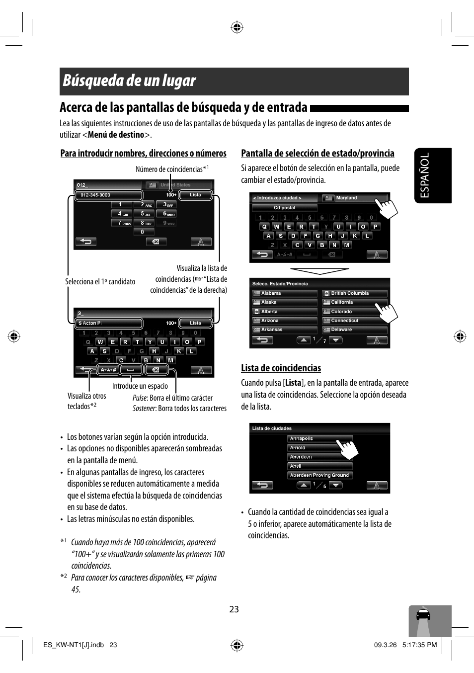 Busqueda de un lugar, Acerca de las pantallas de busqueda y de entrada, Búsqueda de un lugar | Acerca de las pantallas de búsqueda y de entrada, Esp añol, Para introducir nombres, direcciones o números, Pantalla de selección de estado/provincia, Lista de coincidencias | JVC KW-NT1 User Manual | Page 121 / 293