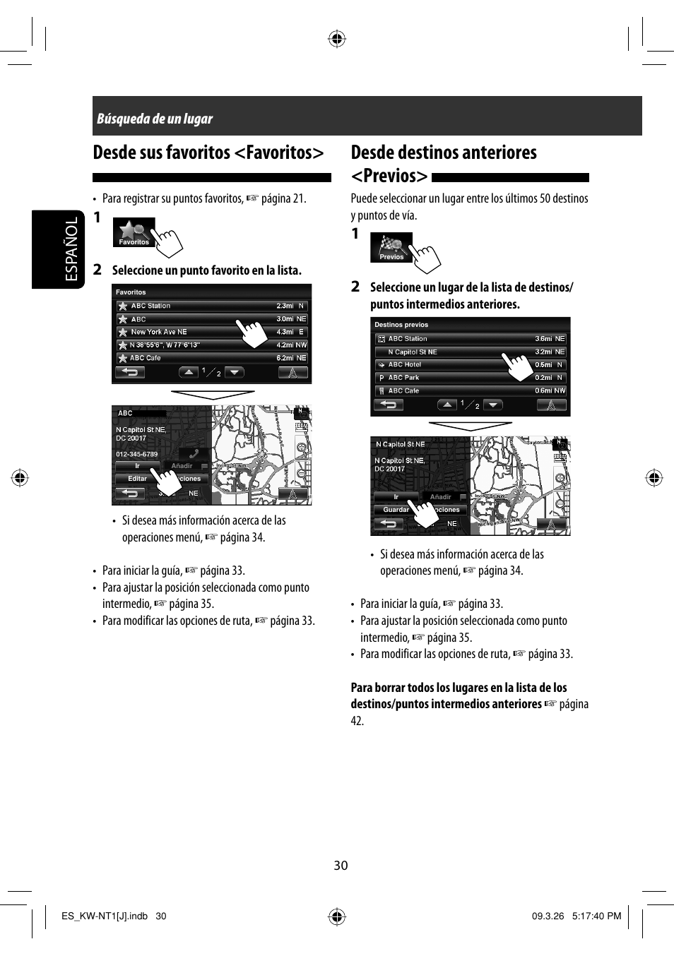 Desde sus favoritos <favoritos, Desde destinos anteriores <previos, Esp añol | Búsqueda de un lugar | JVC KW-NT1 User Manual | Page 128 / 293