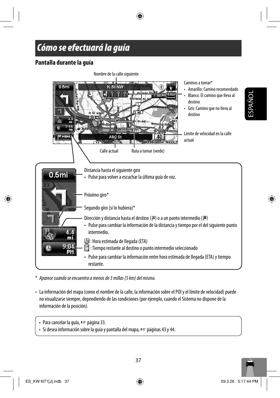 Como se efectuara la guia, Cómo se efectuará la guía, Esp añol | Pantalla durante la guía | JVC KW-NT1 User Manual | Page 135 / 293