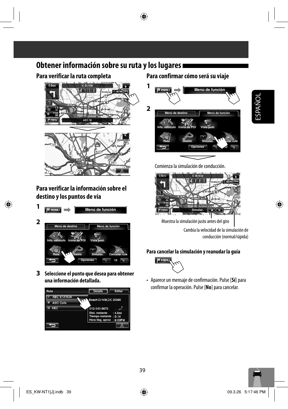 Obtener informacion sobre su ruta y los lugares, Obtener información sobre su ruta y los lugares, Para confirmar cómo será su viaje 1 | JVC KW-NT1 User Manual | Page 137 / 293