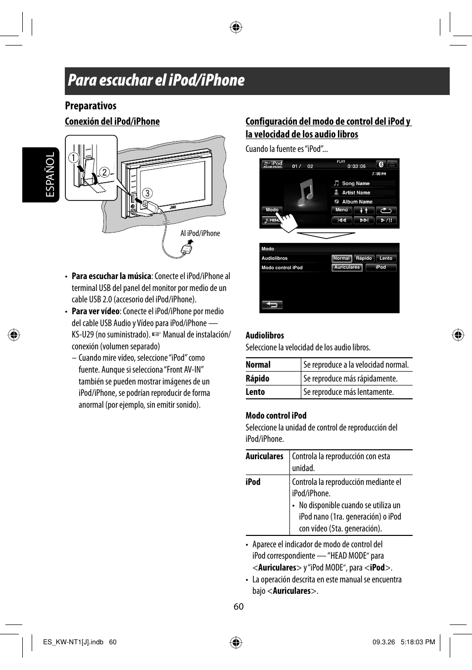 Para escuchar el ipod/iphone, Esp añol, Preparativos | Conexión del ipod/iphone | JVC KW-NT1 User Manual | Page 158 / 293