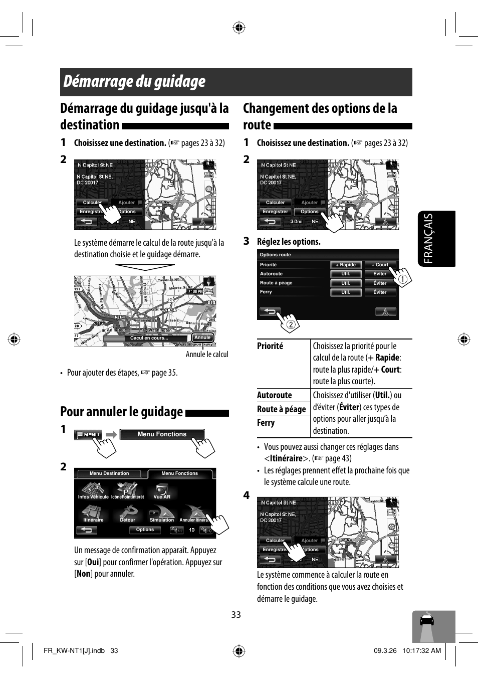 Demarrage du guidage, Demarrage du guidage jusqu'a la destination, Pour annuler le guidage | Changement des options de la route, Démarrage du guidage, Démarrage du guidage jusqu'à la destination, Français, Choisissez une destination. ( ☞ pages 23 à 32) | JVC KW-NT1 User Manual | Page 227 / 293