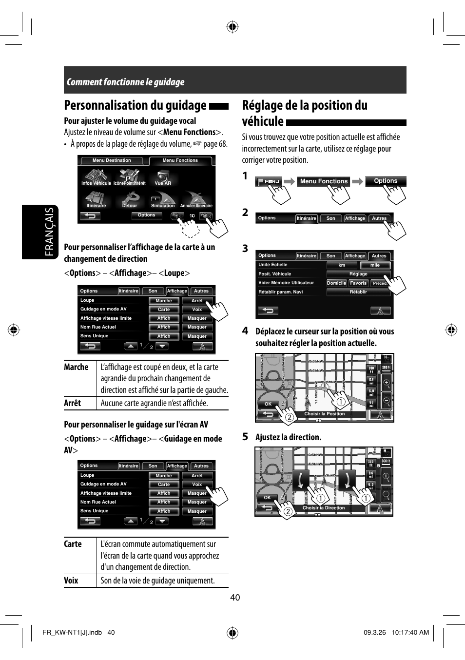 Personnalisation du guidage, Reglage de la position du vehicule, Réglage de la position du véhicule | Français, Comment fonctionne le guidage, Ajustez la direction | JVC KW-NT1 User Manual | Page 234 / 293