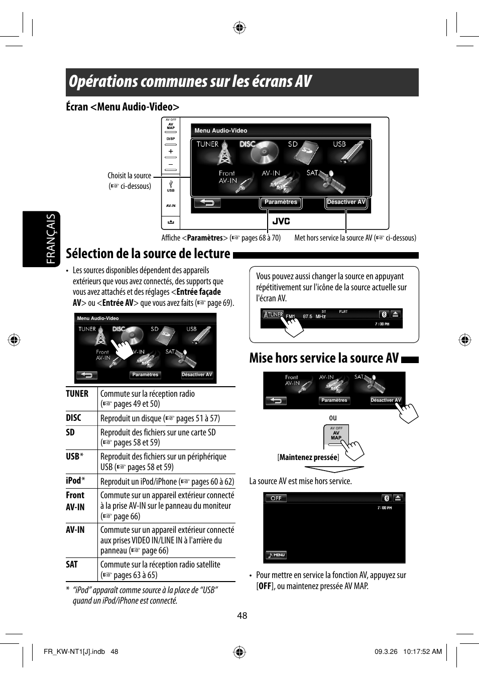 Operations communes sur les ecrans av, Selection de la source de lecture, Mise hors service la source av | Opérations communes sur les écrans av, Sélection de la source de lecture, Français, Écran <menu audio-video | JVC KW-NT1 User Manual | Page 242 / 293